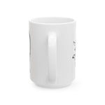 I Totally Heart You   |  15 oz. White Ceramic Mug